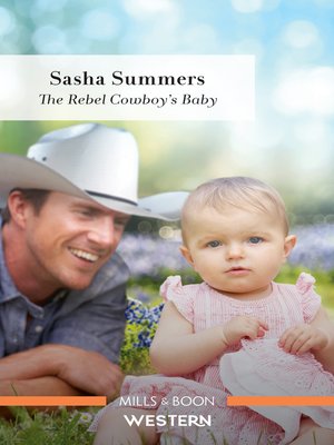 cover image of The Rebel Cowboy's Baby